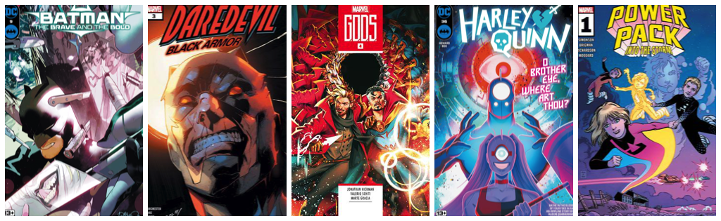 Batman: The Brave & Bold #9; Daredevil: Black Armor #3; G.O.D.S. #4; Harley Quinn #36; Power Pack: Into The Storm #1